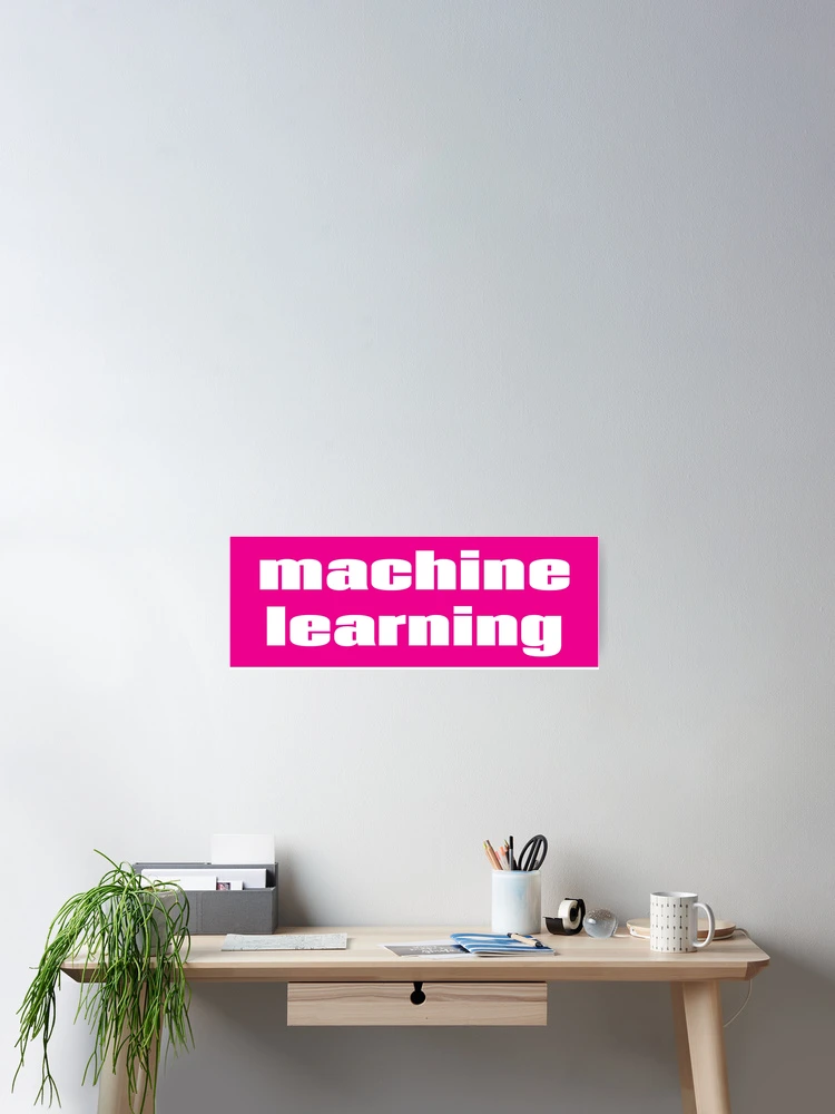 Thumbnail 2 of 3, Poster, Machine Learning designed and sold by ProjectX23.