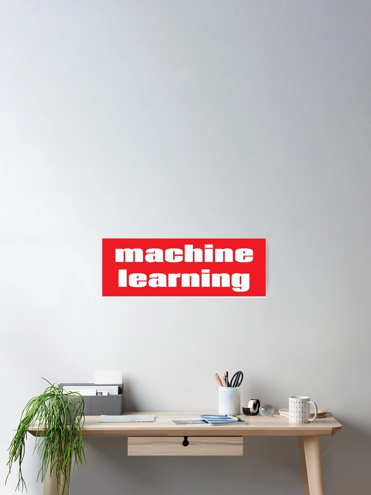 Thumbnail 2 of 3, Poster, Machine Learning designed and sold by ProjectX23.