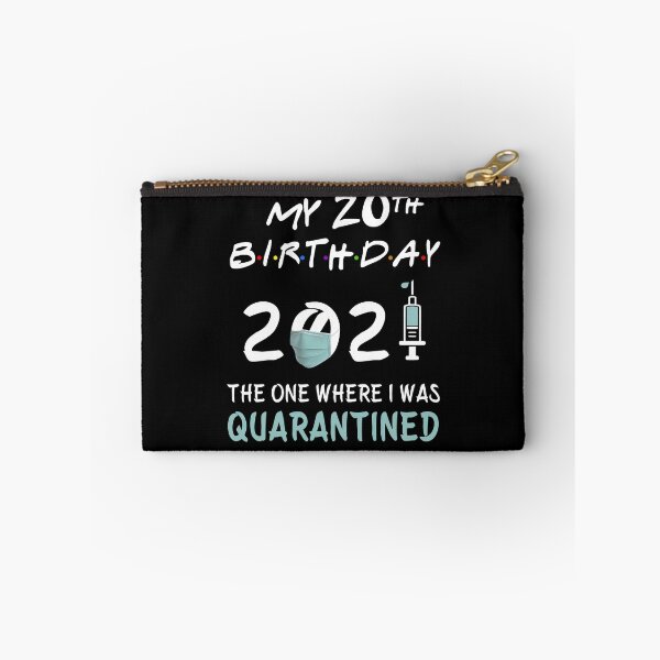 Item preview, My 20th Birthday 2021 The One Where I was Quarantined gifts designed and sold by AnimaLovers.