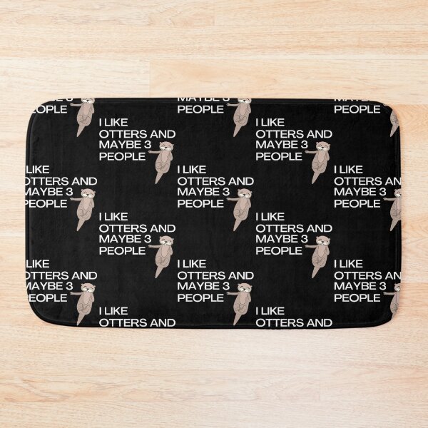 Item preview, I Like Otters And Maybe Three People Funny Gift designed and sold by inmyzone.