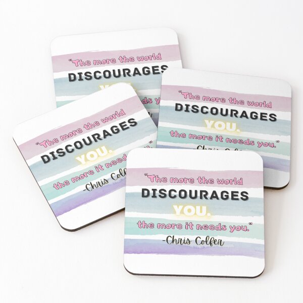 Item preview, "The More the World Discourages You, the More it Needs You" Chris Colfer Quote designed and sold by BabyCupcakes.