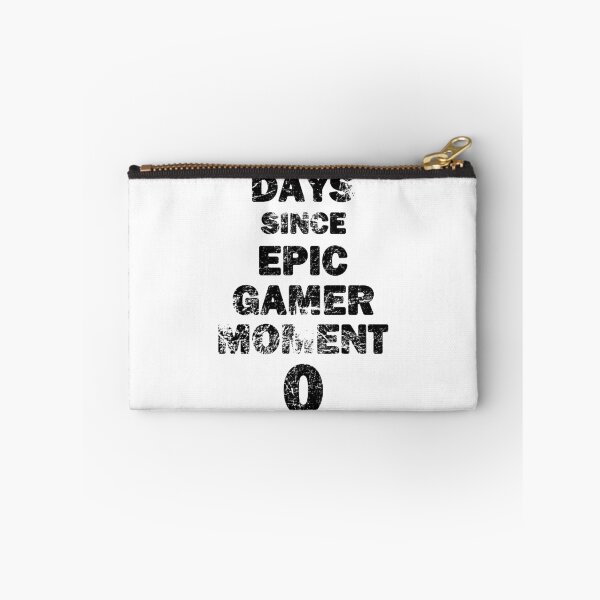 Item preview, Days Since Epic Gamer Moment 0 Black Text Distressed 2 designed and sold by bebopboop.