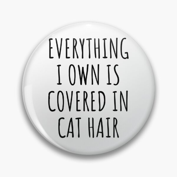 Artikelvorschau, Alles, was ich besitze, ist mit Katzenhaar bedeckt entworfen und verkauft von The Little Wood Cottage.