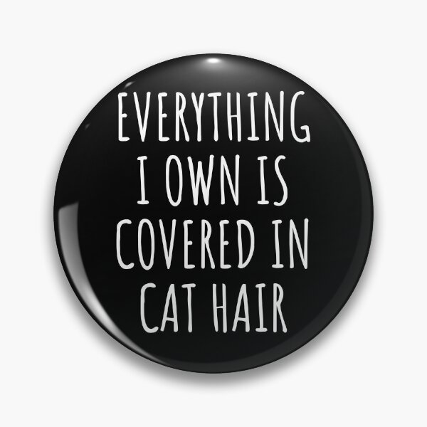 Artikelvorschau, Alles, was ich besitze, ist mit Katzenhaar bedeckt entworfen und verkauft von The Little Wood Cottage.