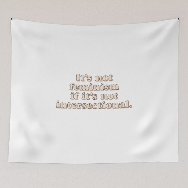 Item preview, It’s not feminism if it’s not intersectional  designed and sold by raysolex designs.