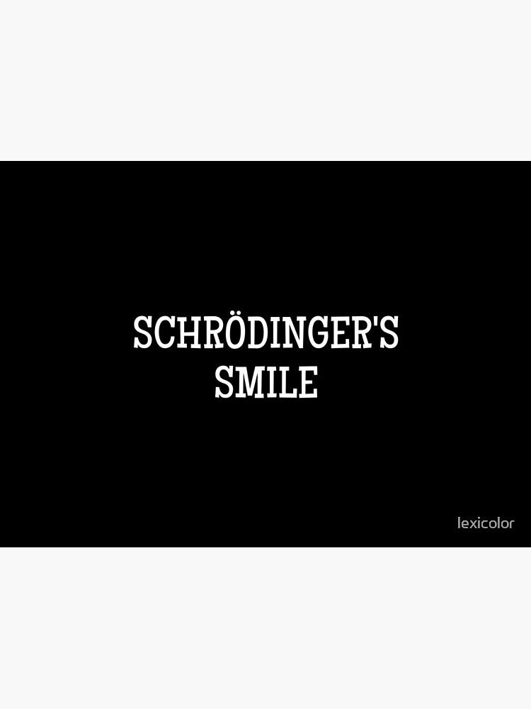 schrödinger's smile - v2 by lexicolor