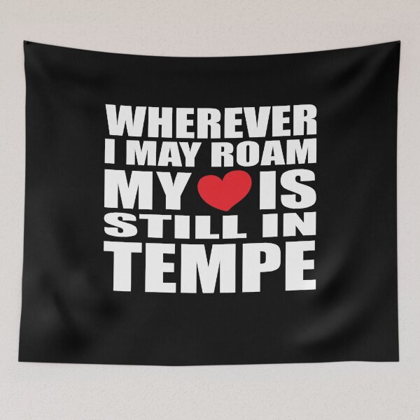 Item preview, My home and heart is in Tempe designed and sold by RoguePixel.