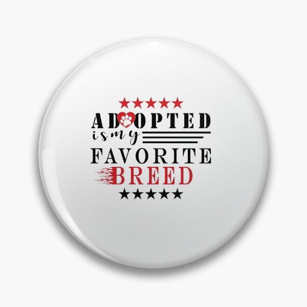 Item preview, adopted is my favorite breed designed and sold by ishako online.