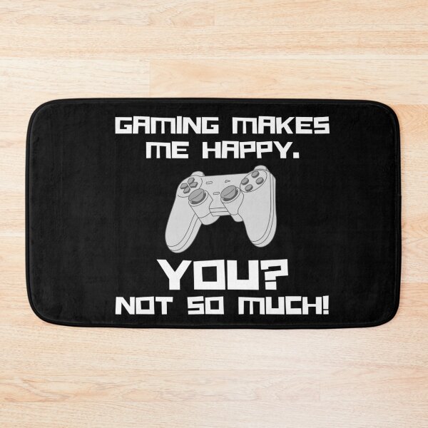 Item preview, Gaming Makes Me Happy. You? Not So Much! designed and sold by TeePartyHost.