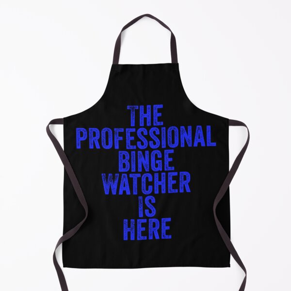 Item preview, The Professional Binge Watcher is Here designed and sold by wildjellybeans.