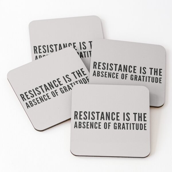 Item preview, RESISTANCE IS THE ABSENCE OF GRATITUDE  designed and sold by CoopClothing.