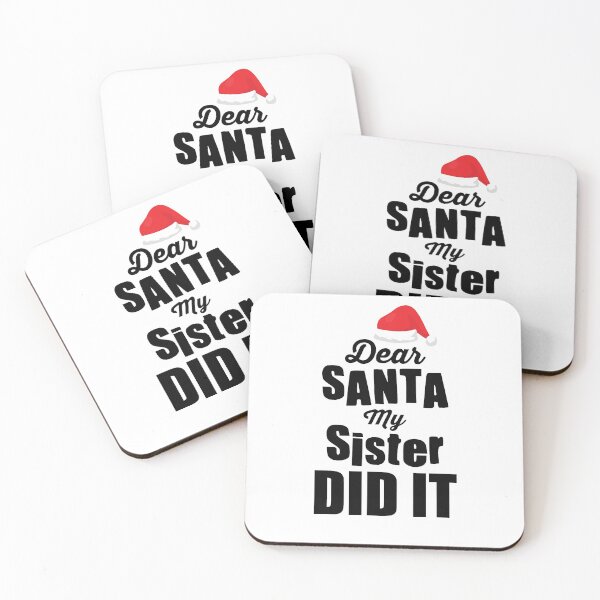 Item preview, Dear Santa My Sister Did It designed and sold by Bella's Merch.