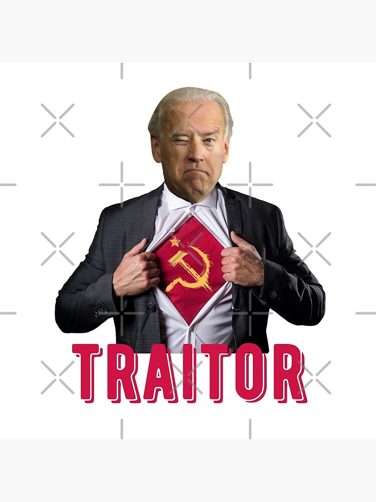 Biden Traitor Joe's Army Funny Traitor Joe Poster