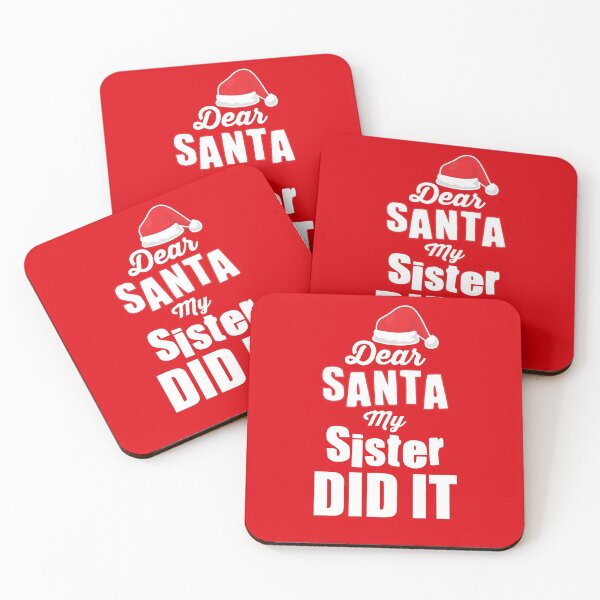 Item preview, Dear Santa My Sister Did It designed and sold by Bella's Merch.