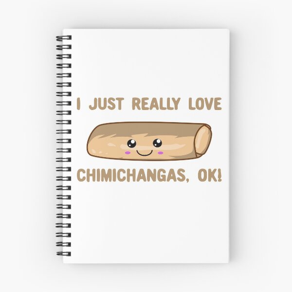 Item preview, I Just Really Love Chimichangas Ok! Kawaii Chimichanga  designed and sold by Kawaiindoodle.
