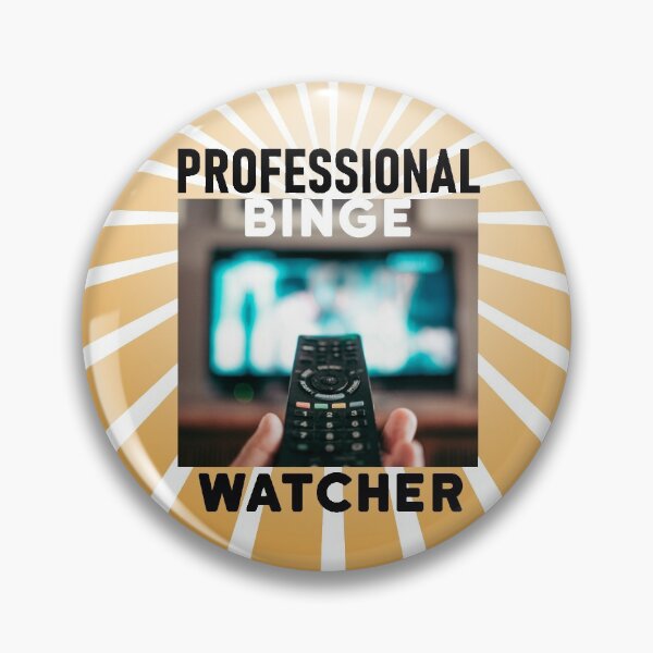 Item preview, Professional Binge Watcher designed and sold by aktiveaddict.