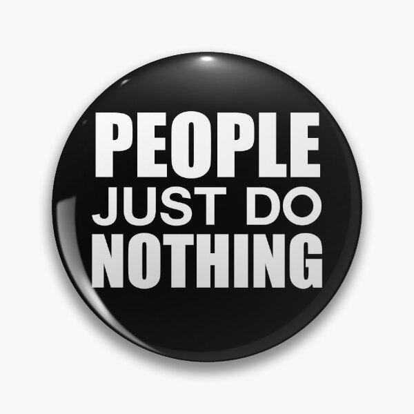 Item preview, People Just Do Nothing designed and sold by Bella's Merch.