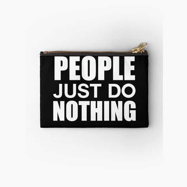 Item preview, People Just Do Nothing designed and sold by Bella's Merch.