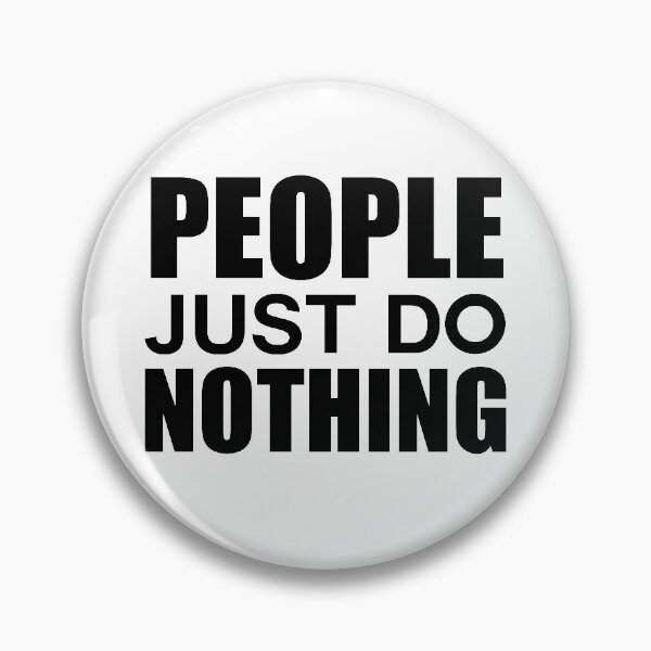 Item preview, People Just Do Nothing designed and sold by Bella's Merch.