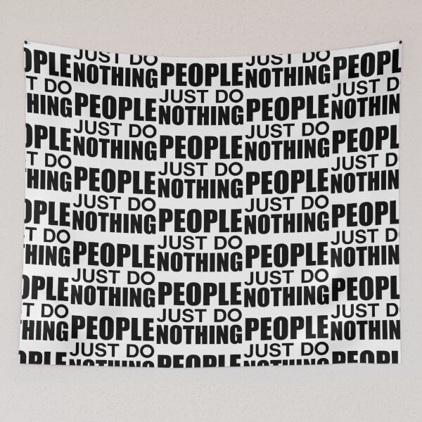 Item preview, People Just Do Nothing designed and sold by Bella's Merch.