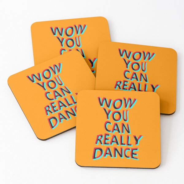 Item preview, Wow you can really dance designed and sold by aktiveaddict.