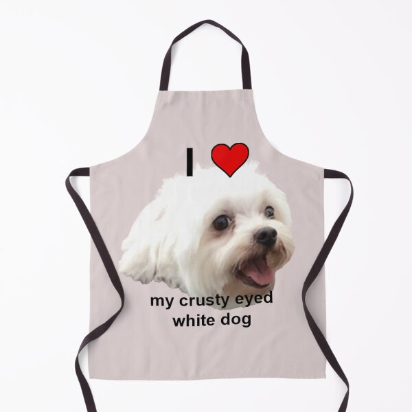 Item preview, I heart my crusty eyed white dog designed and sold by Quinn47.