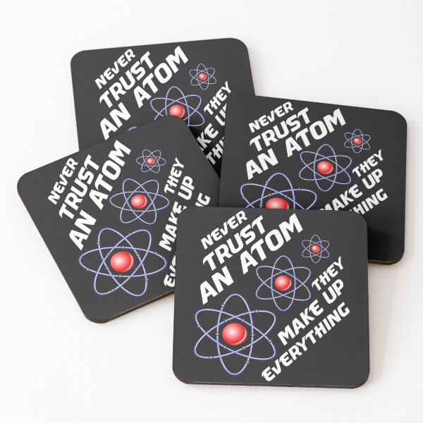 Item preview, NEVER TRUST AN ATOM THEY MAKE UP EVERYTHING designed and sold by manardesign.