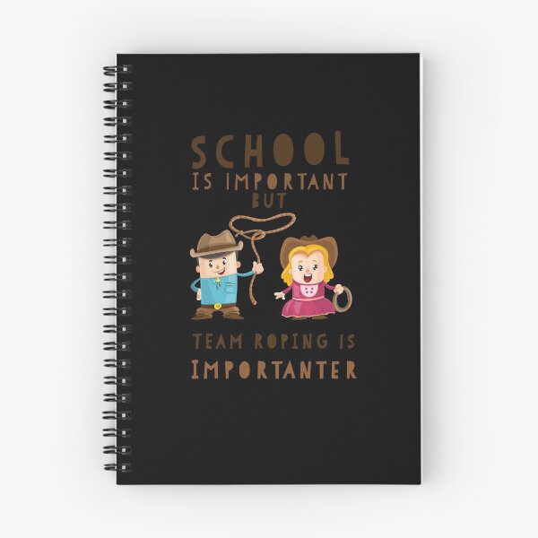 Item preview, SCHOOL IS IMPORTANT BUT TEAM ROPING IS IMPORTANTER designed and sold by 30-Merch.
