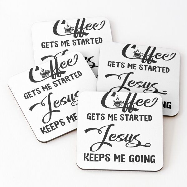 Item preview, Coffee Gets Me Started Jesus Keeps Me Going designed and sold by Mytoonsquad.