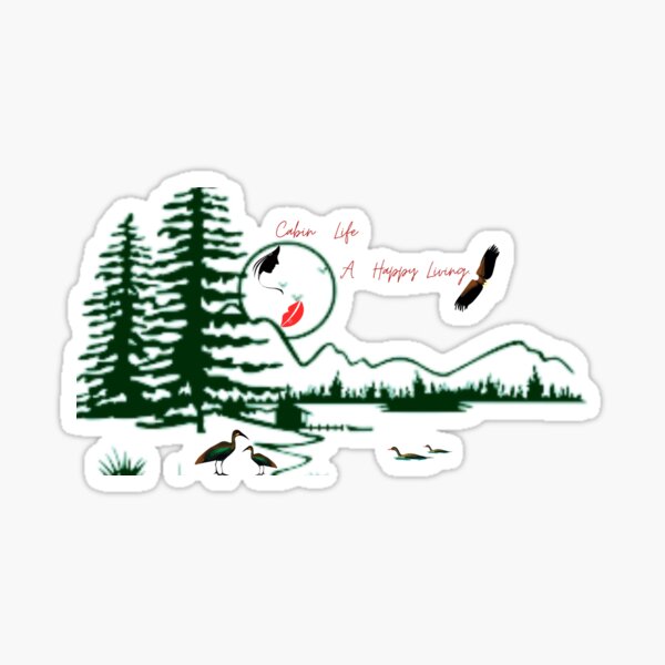 Cabin Life-A Life Living Sticker