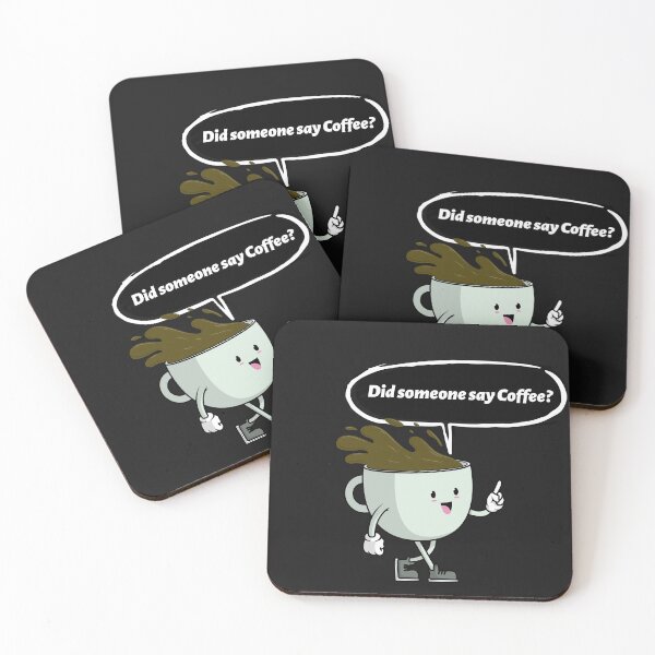 Item preview, Did someone say coffee? designed and sold by TitanRN.