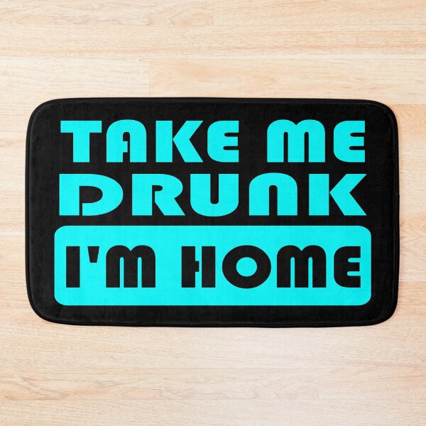 Item preview, Take Me Home I'm Drunk designed and sold by Noverda Nawarizka Prabowo.