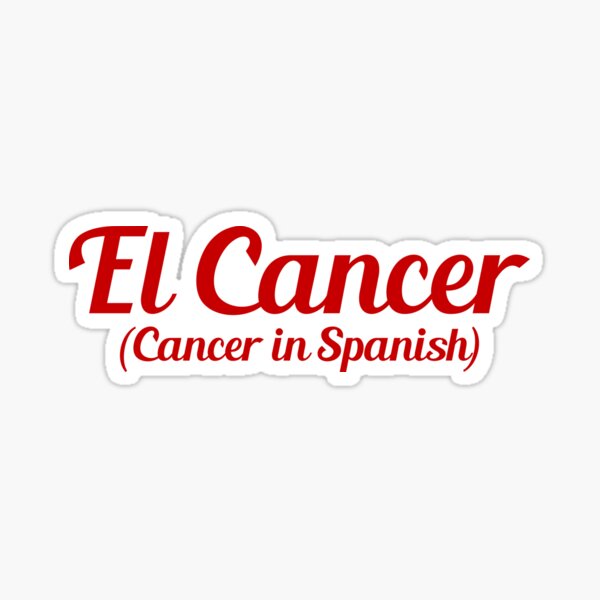 el-cancer-in-spanish-sticker-by-gallardog-redbubble