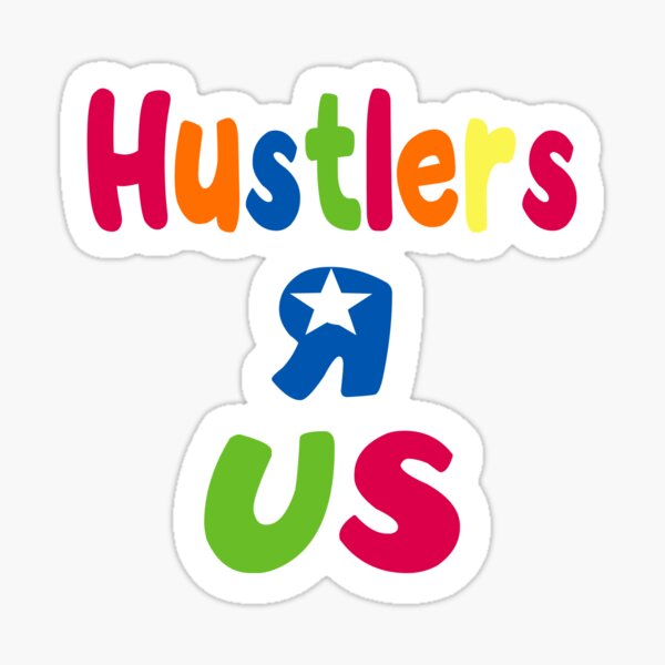 Item preview, Hustlers R Us designed and sold by IronLungDesigns.