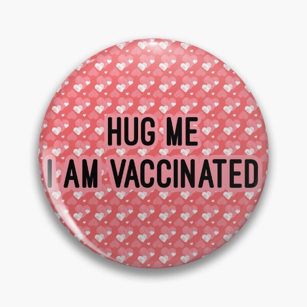 Item preview, Hug me I am vaccinated valentine's day funny designed and sold by Jeny Lisa.