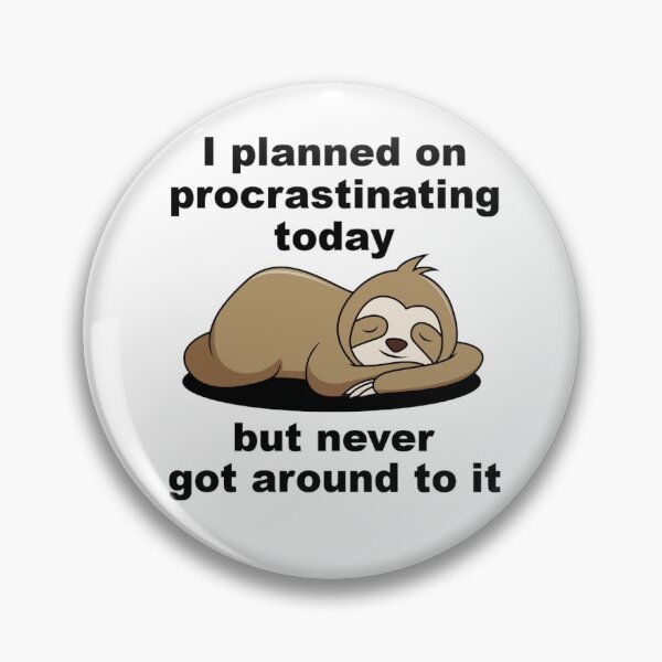 Item preview, I Planned on Procrastinating Sleepy Sloth For Lazy Sloth Lover designed and sold by brooklyntowner.