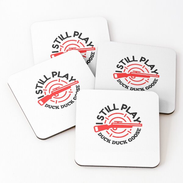 Item preview, I still play duck duck goose				 designed and sold by bonus24.