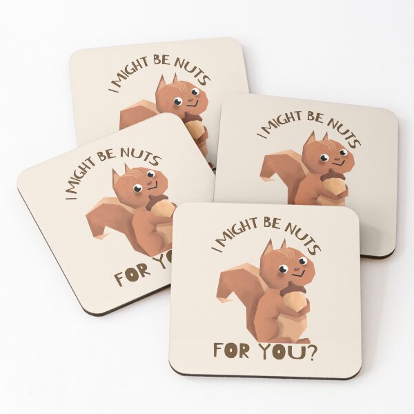 Item preview, I MIGHT BE NUTS FOR YOU designed and sold by AndPeace702.