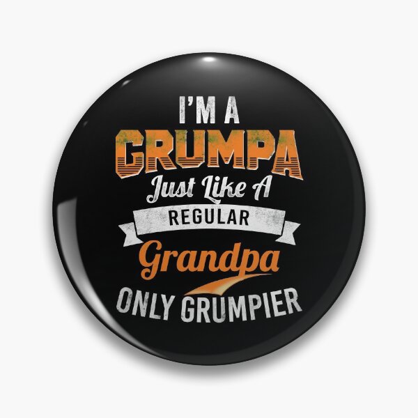 Item preview, I'm Grumpa Just Like A Regular Grandpa Only Grumpier designed and sold by mdnrsakib.
