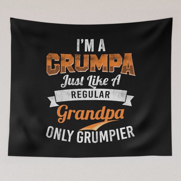 Item preview, I'm Grumpa Just Like A Regular Grandpa Only Grumpier designed and sold by mdnrsakib.