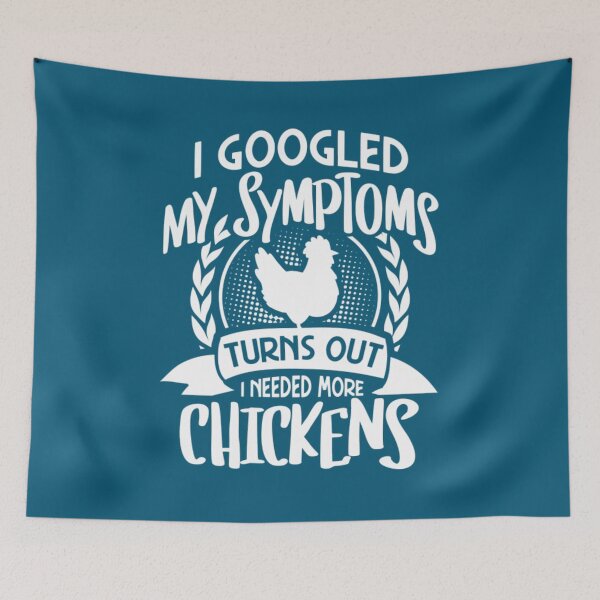 Item preview, I googled my symptoms turns out I need more chickens designed and sold by chetme.