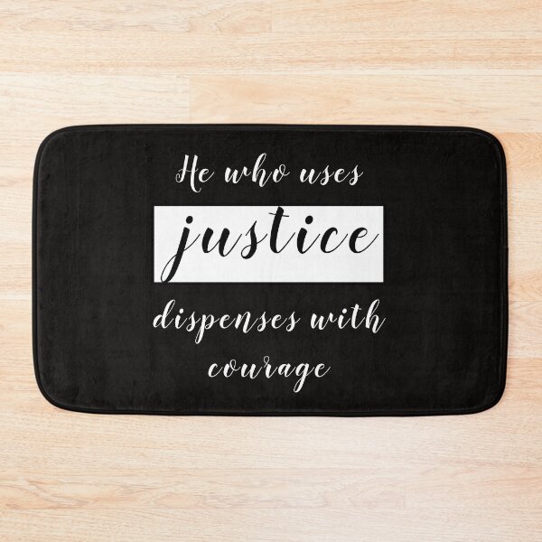 Item preview, He who uses justice dispenses with courage designed and sold by Mounir Ameur Ali.