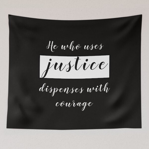 Item preview, He who uses justice dispenses with courage designed and sold by Mounir Ameur Ali.