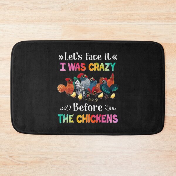 Item preview, Lets Face It I Was Crazy Before The Chicken designed and sold by chetme.