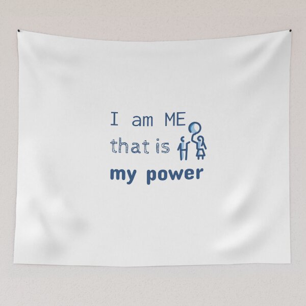 Item preview, I am ME that is my power designed and sold by Whimsy Works.