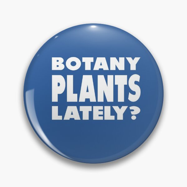 Item preview, Botany Plants Lately? designed and sold by MattsDesignShop.