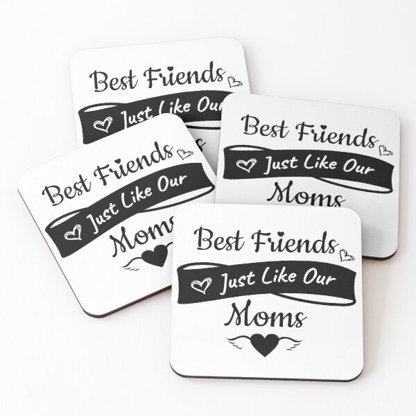 Item preview, Best Friends Just Like Our Moms designed and sold by Pattranit56.
