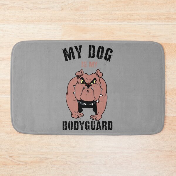 Item preview, MY DOG IS MY BODYGUARD designed and sold by 30-Merch.
