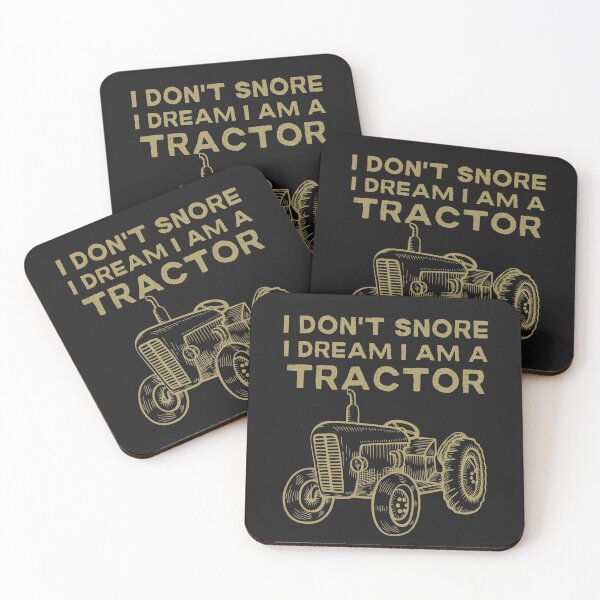 Item preview, I don't snore I dream I am a tractor designed and sold by springbloomb.