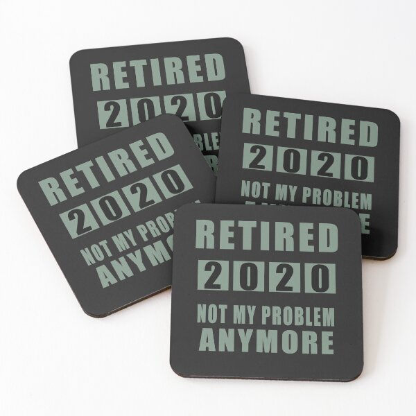 Item preview, Retired Not My Problem AnyMore 2020 designed and sold by teledesign.